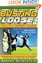 Busting Loose From the Money Game: Mind-Blowing Strategies for Changing the Rules of a Game You Can't Win