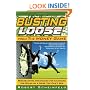 Busting Loose From the Money Game: Mind-Blowing Strategies for Changing the Rules of a Game You Can't Win