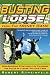 Busting Loose From the Money Game: Mind-Blowing Strategies for Changing the Rules of a Game You Can't Win Busting Loose From the Money Game: Mind-Blowing Strategies for Changing the Rules of a Game You Can't Win