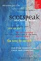 Scotspeak: A Guide to the Pronunciation of Modern Urban Scots