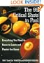 The 99 Critical Shots in Pool: Everything You Need to Know to Learn and Master the Game (Other)
