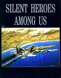 Silent Heroes Among Us: Final Flights of the Mighty 8th