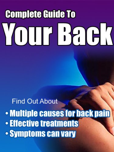 Complete Guide To Your Back