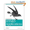 Programming HTML5 Applications: Building Powerful Cross-Platform Environments in JavaScript