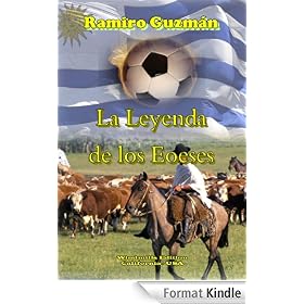 La Leyenda de los Eoeses (Spanish Edition)
