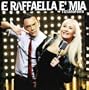 E Raffaella � Mia