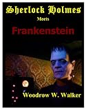 Sherlock Holmes Meets Frankenstein