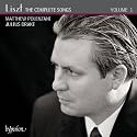 Liszt: The Complete Songs Vol.1