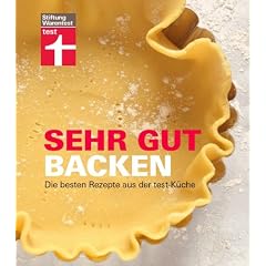 Sehr gut backen: Die besten Rezepte aus der test-K�che