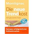 Die neue Trendkost: mit glycaemic load - Europas erfolgreichster Schlankmacher