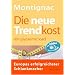 Die neue Trendkost: mit glycaemic load - Europas erfolgreichster Schlankmacher