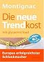 Die neue Trendkost: mit glycaemic load - Europas erfolgreichster Schlankmacher
