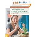 Ern�hrungsratgeber Fruktoseintoleranz: Genie�en erlaubt