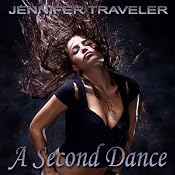 A Second Dance | [Jennifer Traveler]