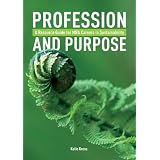 Profession and Purpose: A Resource Guide for MBA Careers in Sustainability