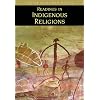 Readings in Indigenous Religions
