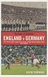 The Best of Enemies: England v Germany