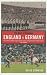 Book The Best of Enemies: England v. Germany