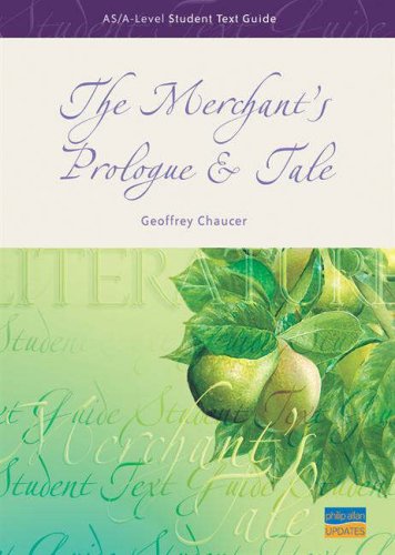 The "Merchant's Prologue and Tale": AS/A-level Student Text Guide (Student Text Guides)