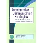 Click here to buy Augmentative Communication Strategies for Adults With Acute or Chronic Medical... by David R. Beukelman, Kathryn M. Yorkston, Ph.D. Garrett, and Kathryn L..
