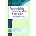Augmentative Communication Strategies for Adults With Acute or Chronic Medical Conditions