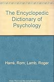 The Encyclopedic dictionary of psychology