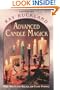Advanced Candle Magick: More Spells and Rituals for Every Purpose (Llewellyn's Practical Magick)