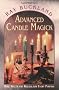 Advanced Candle Magick (Llewellyn's Practical Magick)