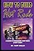 How to Build Hot Rods: A step by Step guide