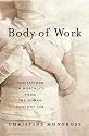 Body of Work: Meditations on Mortality from the Human Anatomy Lab