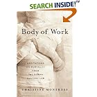 Body of Work: Meditations on Mortality from the Human Anatomy Lab by Christine Montross