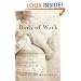 Body of Work: Meditations on Mortality from the Human Anatomy Lab