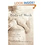 Body of Work: Meditations on Mortality from the Human Anatomy Lab