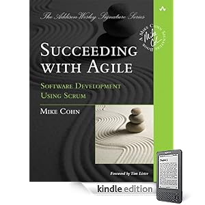 Succeeding with Agile: Software Development Using Scrum