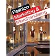 Fashion Marketing and Merchandising