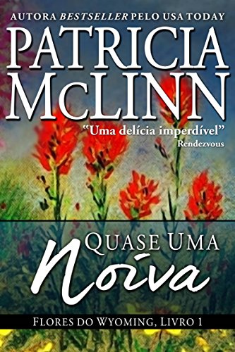 Quase Uma Noiva (Portuguese Edition)