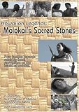 Hawaiian Legends: Molokai's Sacred Stones