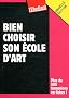 Bien choisir son �cole d'art