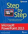 Microsoft® PowerPoint® 2013 Step by Step (Step By Step (Microsoft))