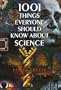 1001 Things Everyone Should Know About Science