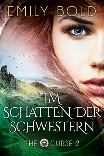 Im Schatten der Schwestern (The Curse, Band 2) (German Edition)