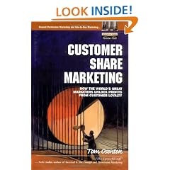 Customer Share Marketing: How the World's Great Marketers Unlock Profits from Customer Loyalty