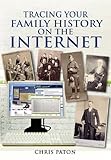 Tracing your family history on the internet : a guide for family historians