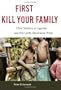 First Kill Your Family: Child Soldiers of Uganda and the Lord's Resistance Army