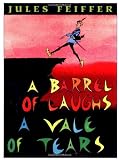 A Barrel of Laughs, A Vale of Tears