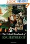 The Oxford Handbook of Eschatology (Oxford Handbooks)