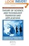 Theory of Science and Technology Transfer and Applications (Systems Evaluation, Prediction, and Decision-Making)