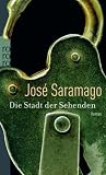 Die Stadt der Sehenden - Jos� Saramago