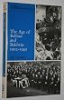 The Age of Balfour and Baldwin 1902-1940 (History of the Conservative Party)