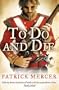 To Do and Die